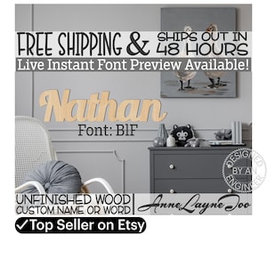 Puede incluir: Un letrero de madera sin terminar con el nombre "Nathan" en una fuente cursiva. El letrero está en una pared gris con una mecedora y una cómoda en el fondo. El texto "Font: BIF" está debajo del nombre. El texto "UNFINISHED WOOD CUSTOM NAME OR WORD" está en el lado izquierdo de la imagen. El texto "Anne Layne Joo" está en el lado derecho de la imagen. El texto "Top Seller on Etsy" está en la parte inferior de la imagen.