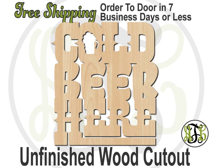 Cold Beer Here- 325019- Bar Cutout, unfinished, wood cutout, wood craft, laser cut wood, wood cut out, Door Hanger, sign, cut out, wall art