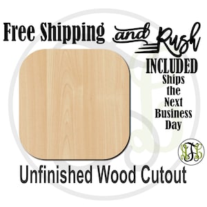 Plaque Square Rounded - 40017- Cutout, unfinished, wood cutout,  laser cut shape, DIY, Free Shipping - RUSH PRODUCTION