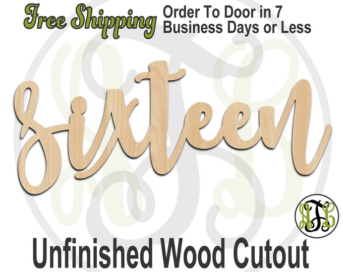 sixteen - 320243FrFt- Word Cutout, unfinished, wood cutout, birthday, number, laser cut wood, wood cut out, Door Hanger, wooden, age