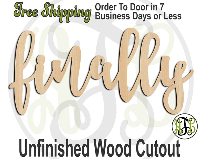 finally - 320046FrFt- Word Cutout, unfinished, wood cutout, wood craft, laser cut wood, wood cut out, Door Hanger, wooden, wreath accent