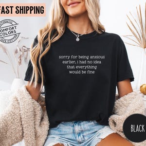Anxiety Humor Shirt Sorry for Being Anxious TShirt Funny Mental Health Shirt Sarcastic Humor Graphic Tee Anxiety Quote T-Shirt ADHD Tee bild 2