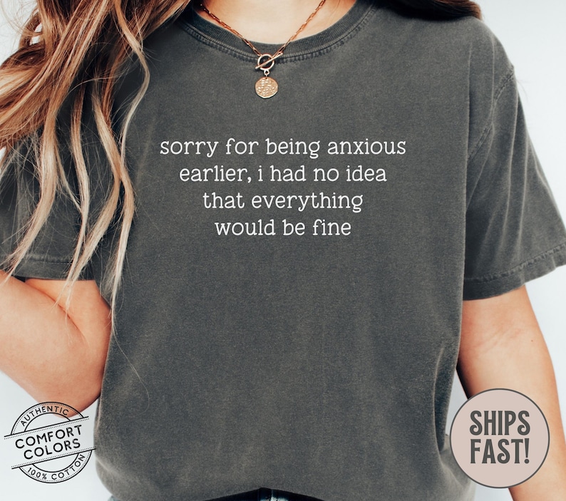 Anxiety Humor Shirt Sorry for Being Anxious TShirt Funny Mental Health Shirt Sarcastic Humor Graphic Tee Anxiety Quote T-Shirt ADHD Tee bild 1