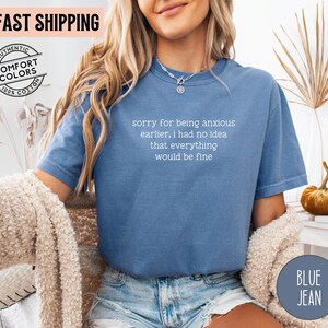 Anxiety Humor Shirt Sorry for Being Anxious TShirt Funny Mental Health Shirt Sarcastic Humor Graphic Tee Anxiety Quote T-Shirt ADHD Tee bild 4