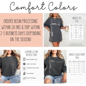 May include: The image showcases a variety of apparel information. It includes a size chart for a unisex tee and sweatshirt, with measurements in inches. Washing and care instructions are also provided, along with text that reads "Comfort Colors".