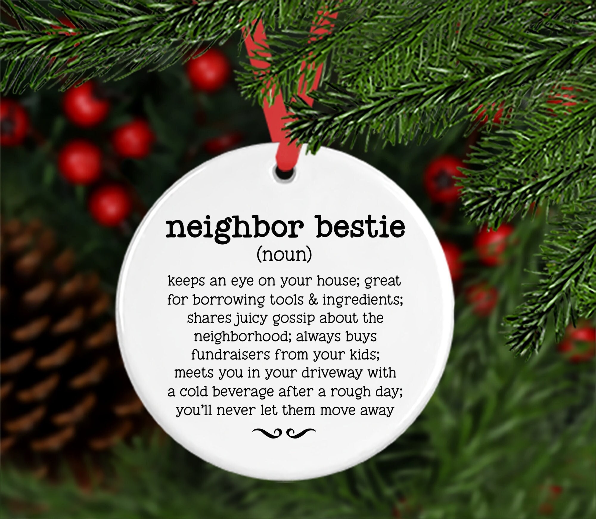 Neighbor Gifts Christmas Ornaments, Neighbor Ornament Gift, Christmas,  Birthday Gifts for The Neighborhood, Friends BFF Bestie,Her, Women,  Christmas