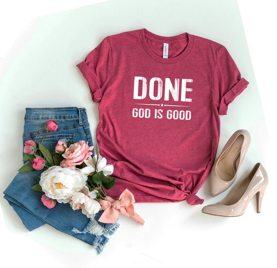 god is good tee shirt
