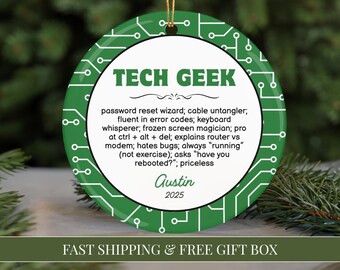 Tech Geek Ornament 2025 Funny IT Gift Personalized Computer Nerd Christmas Ornament for Programmers, Coders & Tech Support Staff Xmas Gift