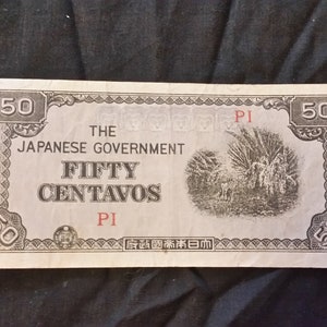 The Japanese Government World War ll Era Occupation Money Fifty Centavos Notes