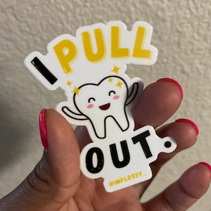 autocollant dentaire | Je me retire | Sticker découpé