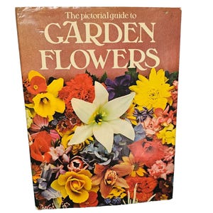 Gartenblumen-Bildführer Hardcover-Buch 1975 Gartenarbeit Blumen-Vintage-Kaffeetisch Der bildhafte Führer zu den Gartenblumen 
