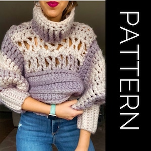 Crochet Sweater PATTERN, Sweater, Pullover Sweater Crochet PDF Pattern, Oversized Sweater, Chunky Sweater, Cowl neck sweater