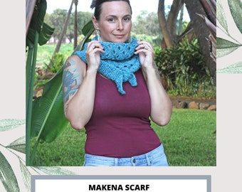 Makena Scarf Crochet Pattern