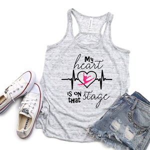 My Heart is on that Stage Dance Mom Women Flowy Racerback Tank Top