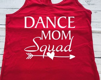 CLEARANCE Dance Mom Squad Ladies Tank Top CLEARANCE