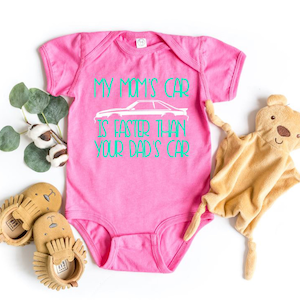 My Mom&#39;s Mustang is Faster Infant Bodysuit - Car Enthusiast Baby Clothes