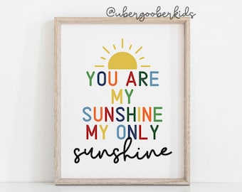 You Are My Sunshine Print: Kids Nursery Decor, DUTY FREE