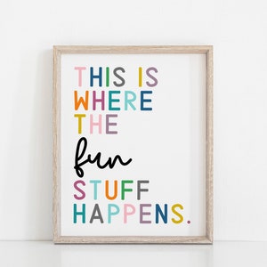 Where the Fun Stuff Happens Wall Art, Playroom Poster, Playroom Decor, Daycare, Playroom Art, Kids Room Art, Playroom Wall Art, Homeschool