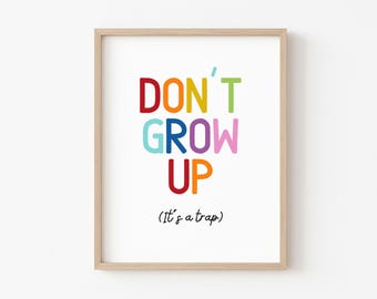 Lámina de arcoíris para habitación infantil: "No crezcas" (descarga digital)