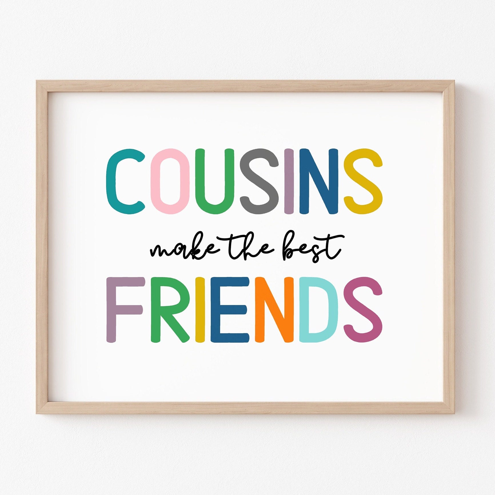 Cousins make the best friends discount