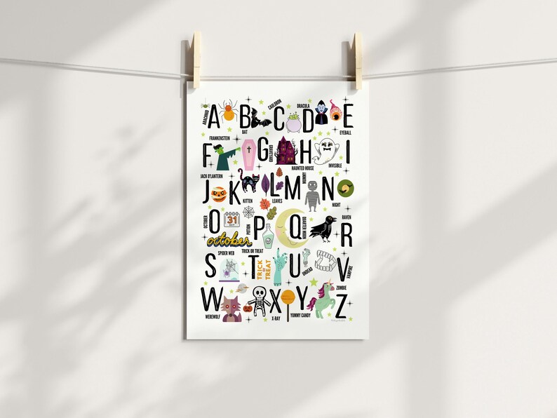 May include: A colorful alphabet poster with Halloween-themed illustrations for each letter.  The poster features a variety of spooky characters, including a vampire, a ghost, a witch, a spider, a bat, a pumpkin, and a skull.  The text on the poster reads "A is for Arachnid, B is for Bat, C is for Cauldron, D is for Dracula, E is for Eyeball, F is for Frankenstein, G is for Ghost, H is for Haunted House, I is for Invisible, J is for Jack-o'-Lantern, K is for Kitten, L is for Lemons, M is for Monster, N is for Night, O is for October, P is for Potion, Q is for Queen, R is for Raven, S is for Spider Web, T is for Trick or Treat, U is for Undead, V is for Vampire, W is for Werewolf, X is for X-Ray, Y is for Yummy Candy, Z is for Zombie."