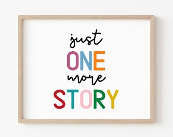 Just One More Story" Kids Wall Art - Vibrant Nursery Room Print - Playroom Decor - Children's Reading Corner Poster,
