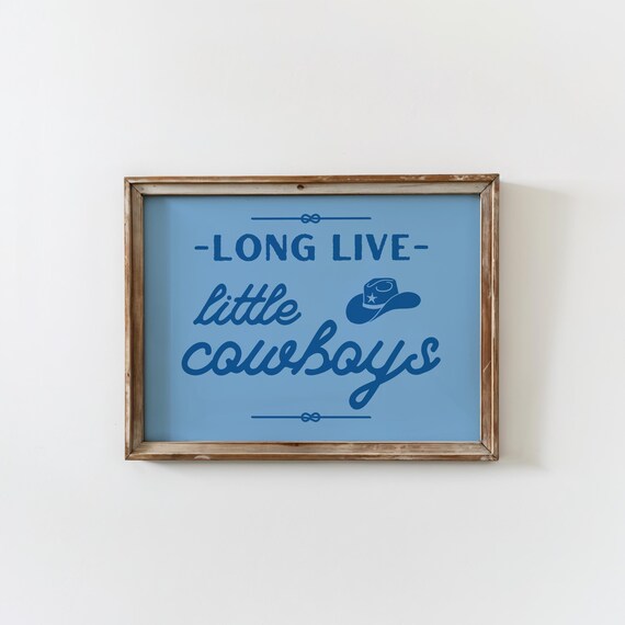 Long Live Little Cowboys Nursery Art, Cowboy room Aesthetic, Soft Blue Western Rodeo Decor, Coastal Cowboy Aesthetic, Blue Cowboy Nursery