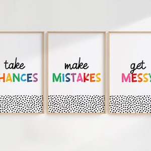 Take Chances, Make Mistakes, Get Messy Print Set, Classroom Wall Art, Playroom Decor, Positive Mindset Posters, Printable, Digital Download