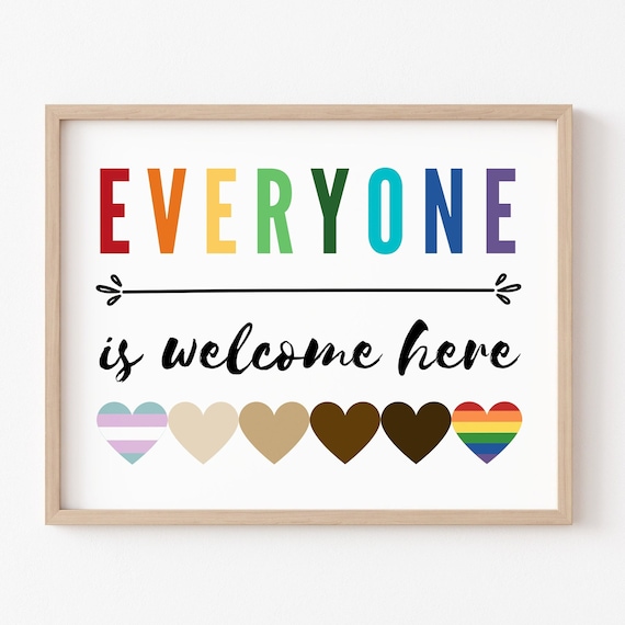 Everyone is Welcome Here, All Are Welcome Here Sign, Safe Space