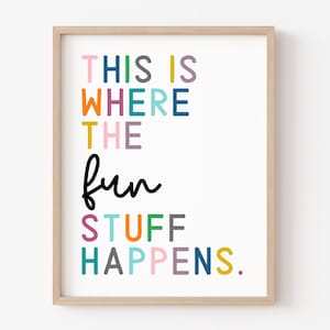 Where the Fun Stuff Happens Wall Art, Playroom Poster, Playroom Decor, Daycare, Playroom Art, Digital Download, Printable, Kids Room Art,