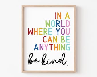 Be Kind Print, Playroom Poster, Playroom Decor, Daycare, Playroom Art, Digital Download, Printable, Kids Room Art, Classroom Art, Kindness