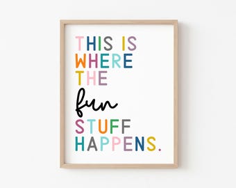 Where the Fun Stuff Happens Wall Art, Playroom Poster, Playroom Decor, Daycare, Playroom Art, Kids Room Art, Playroom Wall Art, Homeschool