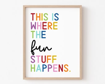 Where the Fun Stuff Happens Wall Art, Playroom Poster, Playroom Decor, Daycare, Playroom Art, Digital Download, Printable, Kids Room Art,