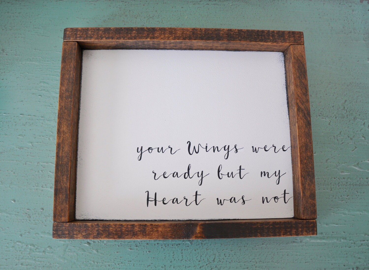 Your Wings were Ready but my Heart was not Farmhouse style | Etsy