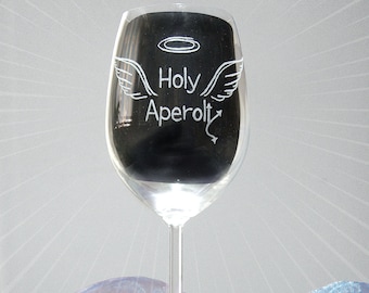 Holy Aperoly wine glass Leonardo red wine with wings halo devil personalizable saying Aperol Spritz spirits drinking glass