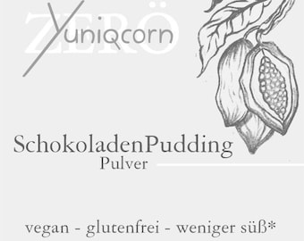 SchokoladenpuddingPulver Zero Yuniqcorn Vegan Glutenfrei Dattelzucker Bio weniger süß Backmischung ohne Zusätze wenige Zutaten nachhaltig