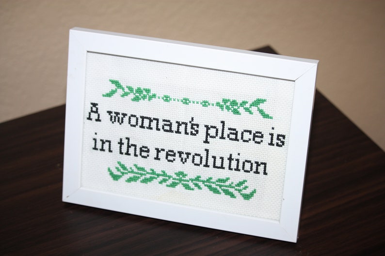 A Woman/'s place is in the Revolution