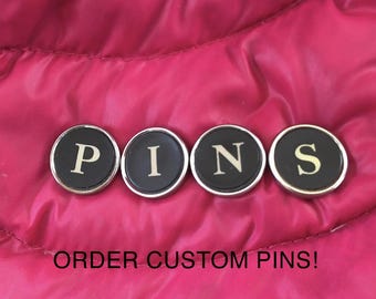 Custom Typewriter Key Pin: Personalized Letter Lapel Pin, Tie Tack.  Authentic, vintage keys.  Serif fonts.  Spell anything!