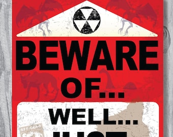 Beware of... Well Just Beware 12x18 Metal Cryptid Sign