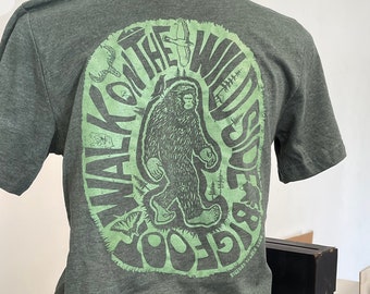 Bigfoot Search Gear Artist Designed Original Brand Walk on the Wild Side T-Shirt