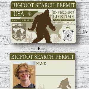 May include: A Bigfoot Search Permit card with a brown silhouette of Bigfoot on the front. The card has the text "Bigfoot Search Permit", "USA", "Join the Search", "BFS Gear", "ID #1020-1967", "Lifetime", "Permit No Expiration", and "Authorized Use Only". The back of the card has a space for a name and a silhouette of Bigfoot.