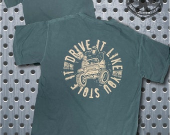 Bigfoot Search Gear Original Brand Artist Designed Drive It Like You Stole It T-Shirt
