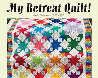 My Retreat Quilt! Pattern and 4 Fabric Panels