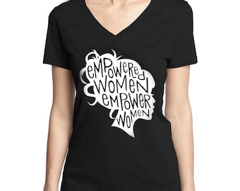 Feminist Art T-Shirt / Feminist Quote / Girl Boss / Empowered Women Empower Women Print