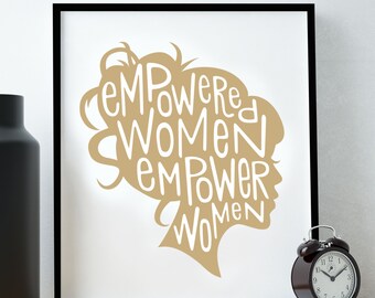 Feminist Art Print/ Feminist Quote / Girl Boss / Empowered Women Empower Women Print