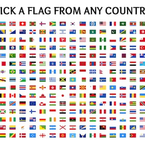 May include: A grid of national flags on a white background, each representing a different country. The flags display a variety of colours and designs. The text "PICK A FLAG FROM ANY COUNTRY" is at the top.
