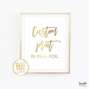 Custom Gold foil Print, Your Own Words In Foil, Script Print, Real Foil Print, Gold foil, Silver foil, Home Decor Print, Font 6 Sample
