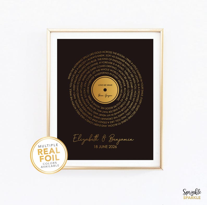 Personalized Print with Song Lyrics in the shape of a Vinyl Record created using Gold Foil, Rose Gold Foil, Silver Foil or any other color foil options we carry on Black Paper. First Dance, Wedding Song, Couples Gift, First Wedding Anniversary gift.