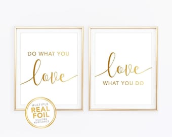 Do what you love, love what you do Prints, Set of 2, Real Foil, Silver foil, Gold foil, Home Decor, Wall Art, Bathroom Decor