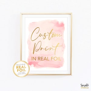 Custom Gold foil Print, Your Own Words In Foil, Script Print, Pink Watercolor Brush Blush, Gold foil, Silver foil, Home Decor Print, 2E F11